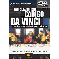 Las Claves Del Codigo Da Vinci / The Keys to the Da Vinci Code: La Estirpe Secreta De Jesus y Otros Misterios / The Secret Lineage of Jesus and Other Mysteries (Spanish Edition)