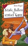 Schule, Ballett und erster Kuss