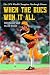 Search : When The Bucs Won It All: The 1979 World Champion Pittsburgh Pirates