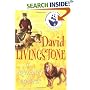 David Livingstone: The Legendary Explorer