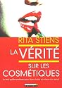 La v&eacute;rit&eacute; sur les cosm&eacute;tiques