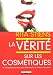 La v�rit� sur les cosm�tiques