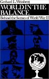 World in the Balance: Behind the Scenes of World War II (Tauber Institute Series) (Tauber Institute Series)