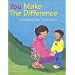 You Make the Difference: In Helping Your Child Learn