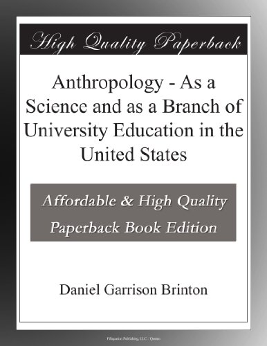 Textbook - Anthropology - As a Science and as a Branch of University Education in the United States