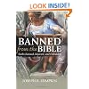 Banned From The Bible: Books Banned, Rejected, And Forbidden