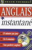 Anglais Instantane: Instant English for French Speakers (Teach Yourself)