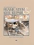 Frame, Stem & Keel Repair (The Woodenboat Series)