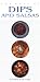 The Book of Dips and Salsas (Book of...)