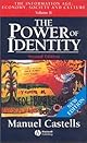 The Power of Identity (The Information Age)