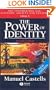 The Power of Identity: The Information Age: Economy, Society and Culture, Volume II (The Information Age) 2nd Edition