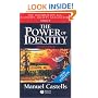 The Power of Identity: The Information Age: Economy, Society and Culture, Volume II (The Information Age) 2nd Edition