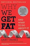 Produkt-Bild: (Why We Get Fat: And What to Do about It) By Taubes, Gary (Author) Paperback on (12 , 2011)