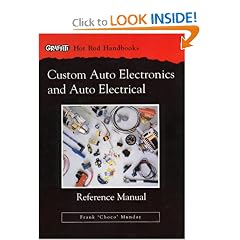 Custom Auto Electronics and Auto Electrical Reference Manual