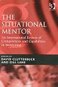 The Situational Mentor: An International Review of Competences and Capabilities in Mentoring (The Gower Developments in Business Series) (The Gower Developments in Business Series)