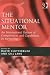 The Situational Mentor: An International Review of Competencies and Capabilities in Mentoring (Gower Developments in Business)