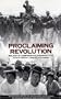 Proclaiming Revolution: Bolivia in Comparative Perspective (David Rockefeller Center Series on Latin American Studies, Harvard University, 10)