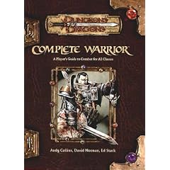 Complete Warrior: Dungeons & Dragons Accessory (D&D Supplement)