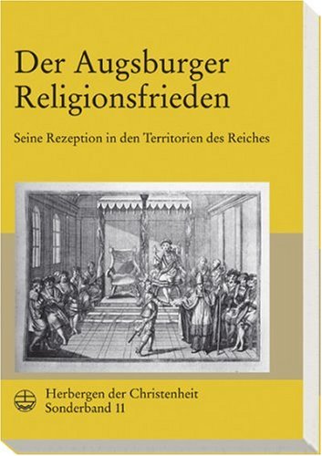 Der Augsburger Religionsfrieden