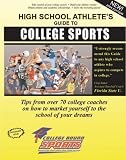 The High School Athlete's Guide to College Sports
