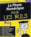 La photo numérique pour les nuls : 9 livres en 1