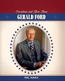 Gerald Ford (Presidents & Their Times)