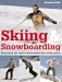 Skiing and Snowboarding