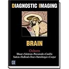 Diagnostic Imaging: Brain by Anne Osborn, Susan Blaser, and Karen Salzman