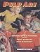 Pulp Art: Original Cover Paintings for the Great American Pulp Magazines