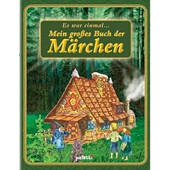 Mein gro�es Buch der M�rchen. Es war einmal...