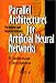 Book Parallel Architectures for Artificial Neural Networks: Paradigms and Implementations (Systems)