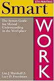 Smart Work: The Syntax Guide for Mutual Understanding in the Workplace (0787204919) by Marshall, Lisa J.