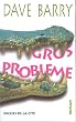 Gros probl�me