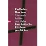 Abermals kr�hte der Hahn: Eine kritische Kirchengeschichte