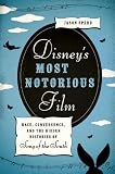 Disney's Most Notorious Film: Race, Convergence, and the Hidden Histories of Song of the South
