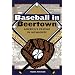Baseball In Beertown: America's Pastime In Milwaukee