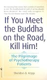 If You Meet Buddha on the Road, Kill Him