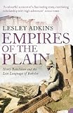 Empires of the Plain: Henry Rawlinson and the Lost Languages of Babylon