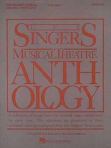 The Singer's Musical Theatre Anthology: Soprano Vol. I