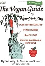 The Vegan Guide To New York City (Vegan Guide to New York City)