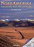 NordAmerika - Traumstra&szlig;en durch USA und Kanada - Mit Road Atlas - Horst Schmidt-Br&uuml;mmer, Horst Schmidt- Br&uuml;mmer
