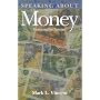 Speaking About Money: Reducing the Tension (The Giving Project Series)