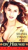 On Her Way: The Shania Twain Story