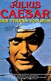 Julius Caesar, der Tyrann von Rom - Cameron Mitchell