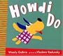 Howdi Do (Radunsky/Guthrie)