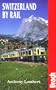 Switzerland by Rail (Bradt Guides)