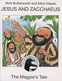 The magpie's tale : Jesus and Zaccheus