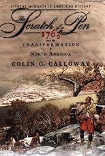 The Scratch of a Pen: 1763 and the Transformation of North America  (Pivotal Moments in American History)