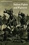 Indian Fights and Fighters (Bison Book)