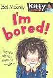 I'm bored!